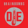Brainbombs - Die LP