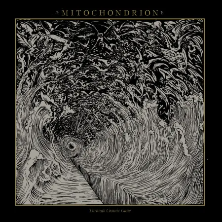 Mitochondrion - Through Cosmic Gaze LP