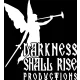 Darkness Shall Rise Productions